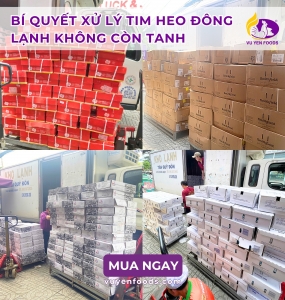 BÍ QUYẾT XỬ LÝ TIM HEO ĐÔNG LẠNH KHÔNG CÒN TANH
