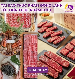 TẠI SAO THỰC PHẨM ĐÔNG LẠNH TỐT HƠN THỰC PHẨM TƯƠI