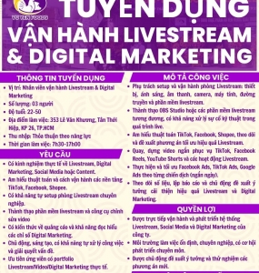 TUYỂN DỤNG VẬN HÀNH LIVESTREAM & DIGITAL MARKETING