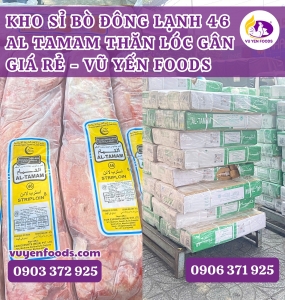 KHO SỈ BÒ ĐÔNG LẠNH 46 AL TAMAM THĂN LÓC GÂN GIÁ RẺ VŨ YẾN FOODS