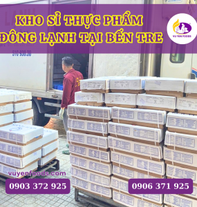 KHO SỈ THỰC PHẨM ĐÔNG LẠNH TẠI BẾN TRE