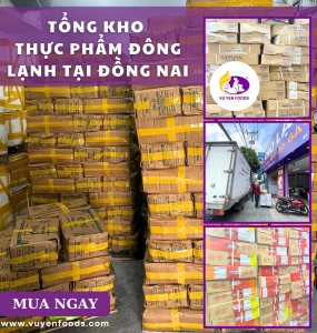 TỔNG KHO THỰC PHẨM ĐÔNG LẠNH TẠI ĐỒNG NAI