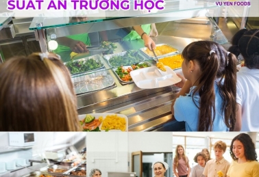 CUNG ỨNG THỰC PHẨM TƯƠI SỐNG CHUẨN KIỂM DỊCH CHO SUẤT ĂN TRƯỜNG HỌC