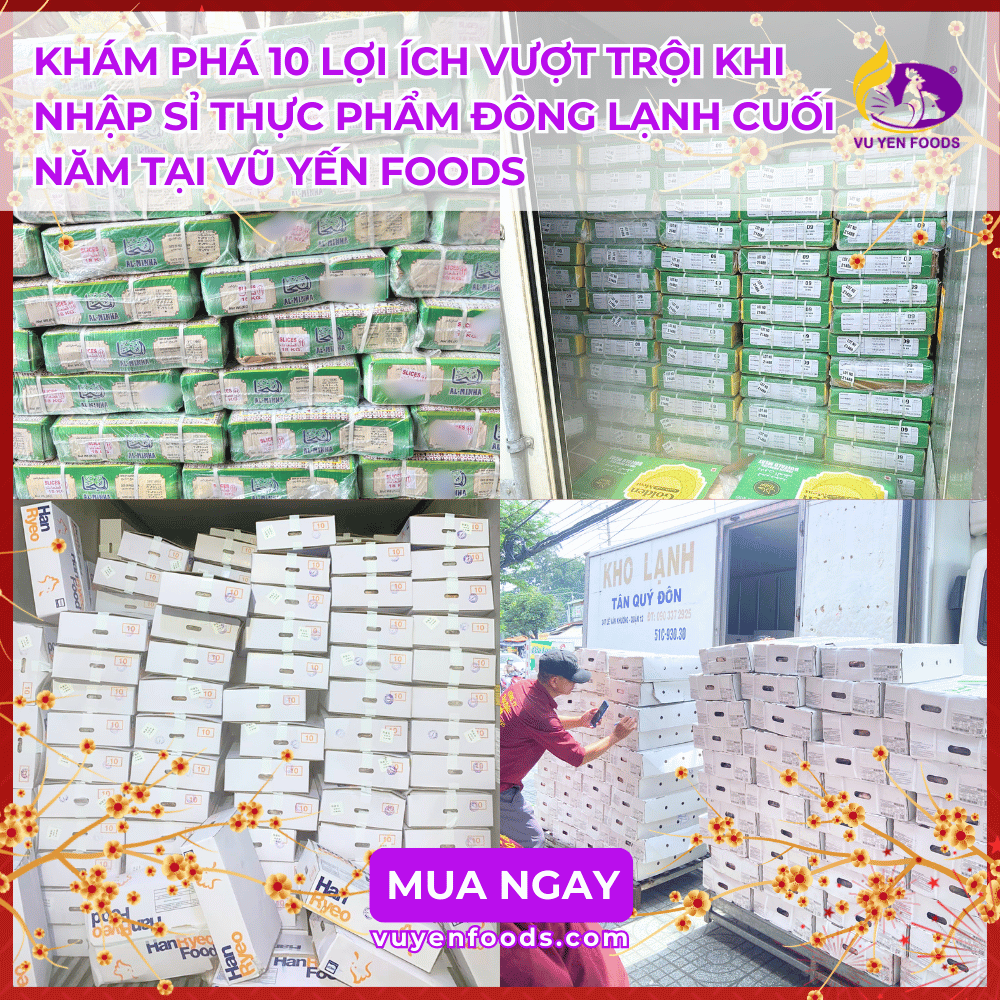 kham%20pha%2010%20loi%20ich%20vuot%20troi%20khi%20nhap%20si%20thuc%20pham%20dong%20lanh%20cuoi%20nam%20tai%20vu%20yen%20foods.png