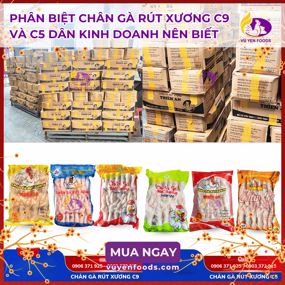 Phân biệt chân gà rút xương c9 và c5 dân kinh doanh nên biết